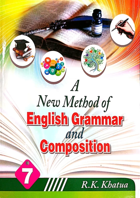 A New Method Of English Grammar and Composition Class 7 by R.K. Khatua | Review Publication | Comprehensive Guide
